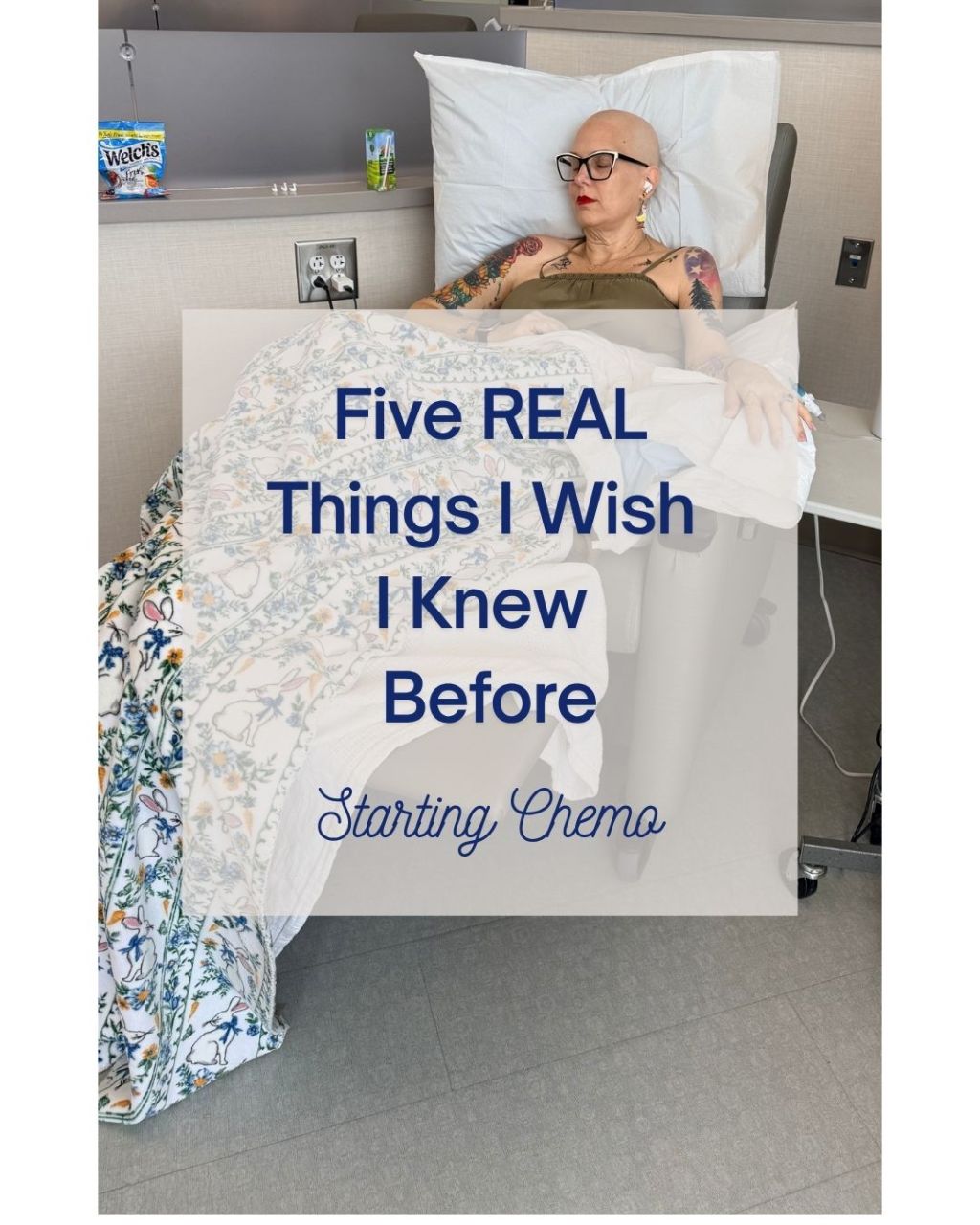 5 REAL Things I Wish I Knew Before Starting&nbsp;Chemo
